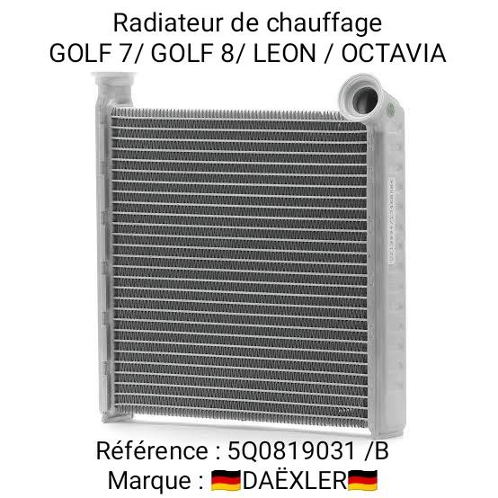 Radiateur de chauffage Golf7 / octavia / LEON /ATECA / SUPERB / PASSAT